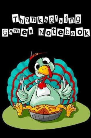 Cover of Thanksgiving Game Notebook