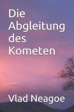 Cover of Die Abgleitung des Kometen