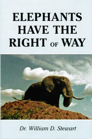 Cover of Elephants Have the Right of Way