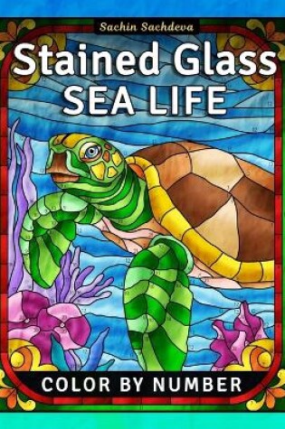 Cover of Stained Glass Sea Life