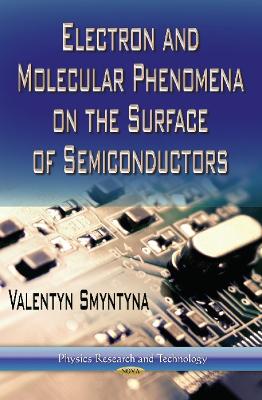 Book cover for Electron & Molecular Phenomena on the Surface of Semiconductors