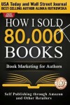Book cover for How I Sold 80,000 Books