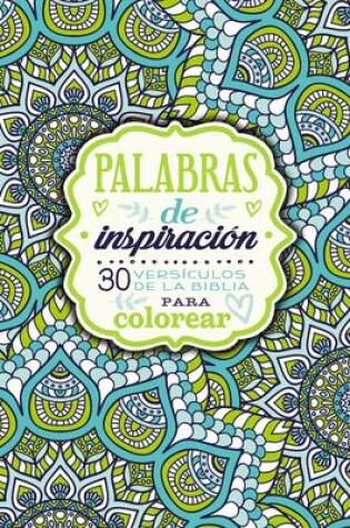 Cover of Palabras de Inspiraci�n (Libro Para Colorear)