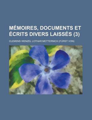 Book cover for Memoires, Documents Et Ecrits Divers Laisses (3)