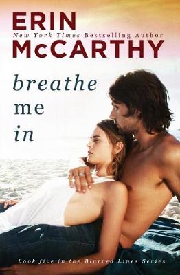 Book cover for Breathe Me in