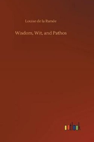 Cover of Wisdom, Wit, and Pathos