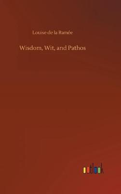 Book cover for Wisdom, Wit, and Pathos