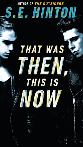 Book cover for That Was Then, This Is Now