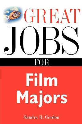 Cover of Great Jobs for Film Majors