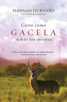 Book cover for Corre Como Gacela Sobre los Montes