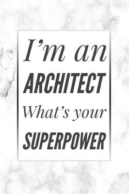 Book cover for I'm An Architect, What's Your Superpower