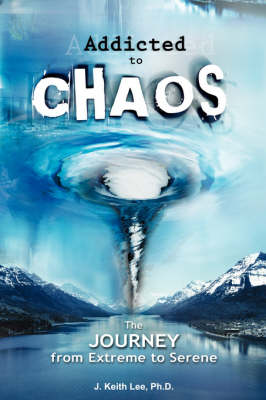 Book cover for Addicted to Chaos