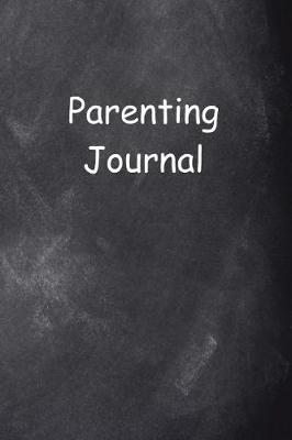 Cover of Parenting Journal Chalkboard Design