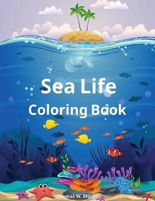 Book cover for Sea Life Coloring Book