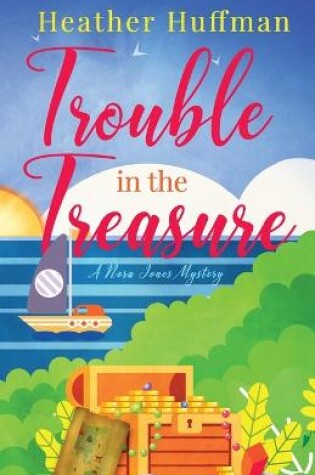 Cover of Trouble in the Treasure