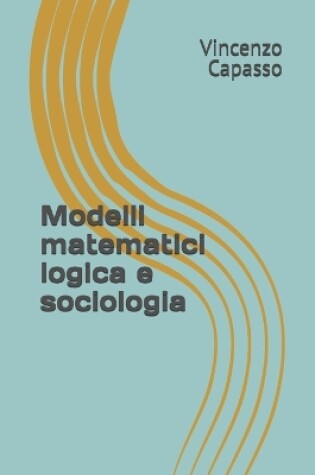 Cover of Modelli matematici logica e sociologia