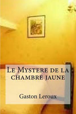Book cover for Le Mystere de la chambre jaune