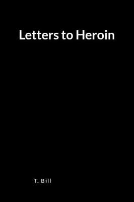 Book cover for Letters to Heroin