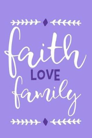 Cover of Faith Love Family
