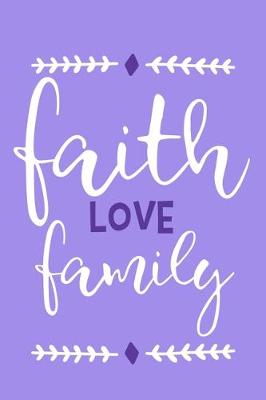 Book cover for Faith Love Family