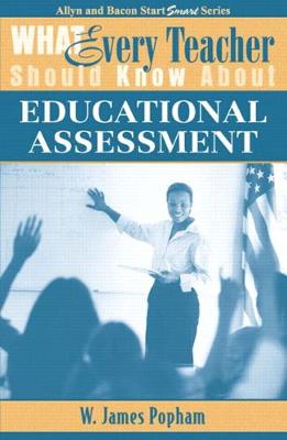 Book cover for What Every Teacher Should Know About Educational Assessment