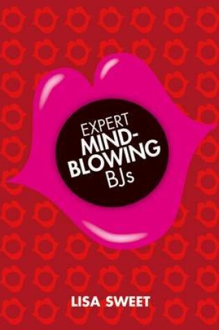 Cover of Expert Mindblowing BJs