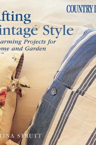 Cover of Country Living Crafting Vintage Style