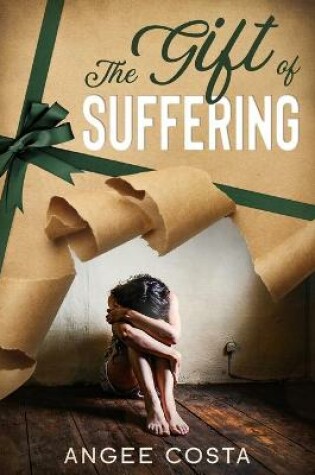 Cover of The Gift of Suffering