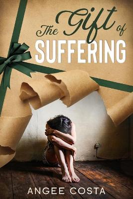 Book cover for The Gift of Suffering