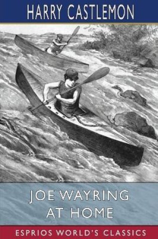 Cover of Joe Wayring at Home (Esprios Classics)