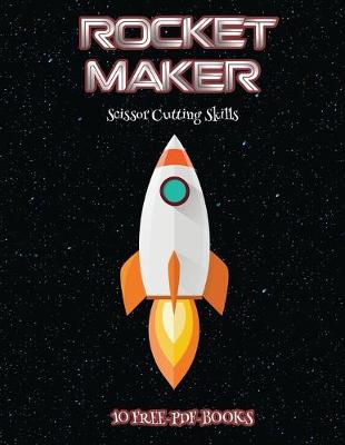 Book cover for Scissor Cutting Skills (Rocket Maker)