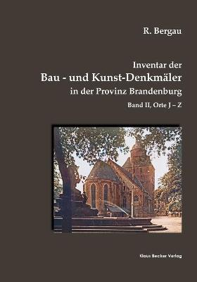 Cover of Inventar der Bau- und Kunst-Denkmaler in der Provinz Brandenburg, Band II