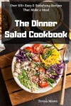 Book cover for The Dinner Salad Cookbook