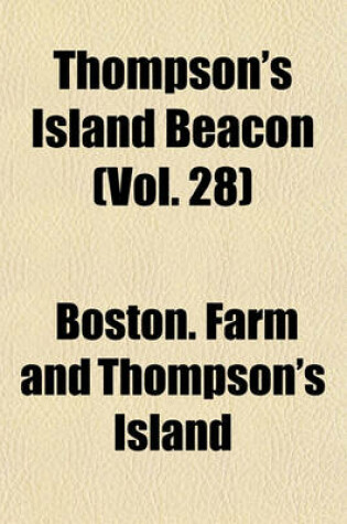 Cover of Thompson's Island Beacon (Vol. 28)