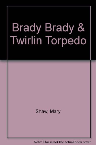 Book cover for Brady Brady & Twirlin Torpedo