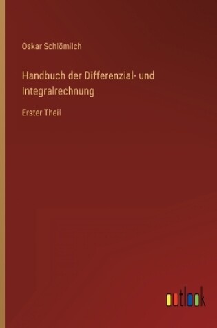 Cover of Handbuch der Differenzial- und Integralrechnung