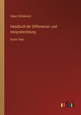 Book cover for Handbuch der Differenzial- und Integralrechnung