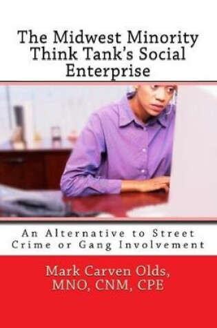 Cover of The Midwest Minority Think Tank's Social Enterprise