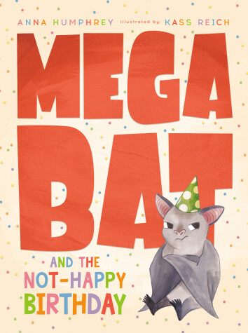 Book cover for Megabat and the Not-Happy Birthday