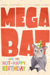 Book cover for Megabat and the Not-Happy Birthday