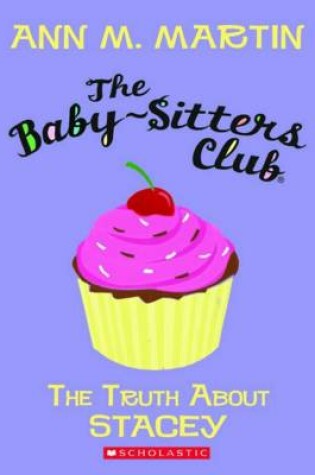 Cover of Baby-Sitters Club: #3 The Truth About Stacey