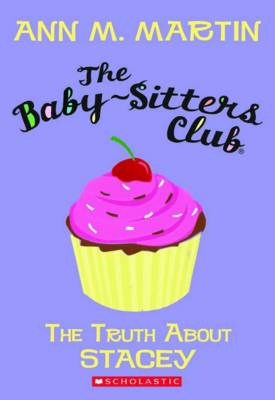 Cover of Baby-Sitters Club: #3 The Truth About Stacey