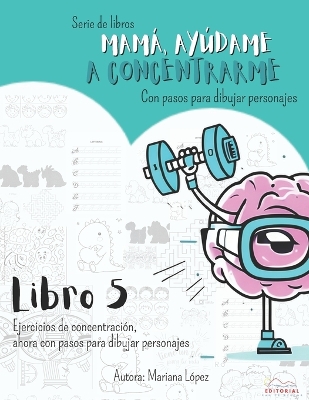 Cover of Mamá, Ayúdame a concentrarme libro 5