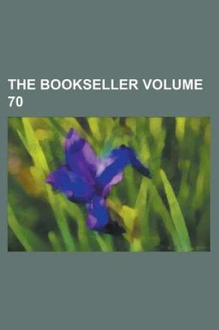 Cover of The Bookseller Volume 70