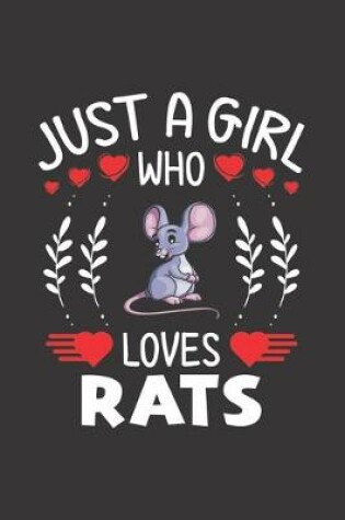 Cover of Just A Girl Who Loves Rats