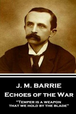 Cover of J.M. Barrie - Echoes of the War