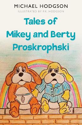 Book cover for Tales of Mikey and Berty Proskrophski