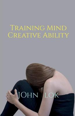 Cover of Training Mind Creative Ability