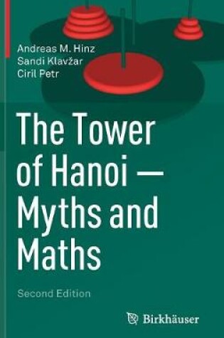 Cover of The Tower of Hanoi - Myths and Maths