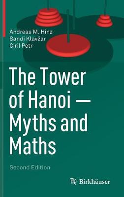 Book cover for The Tower of Hanoi - Myths and Maths